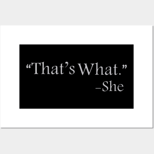 That's What She Said Posters and Art